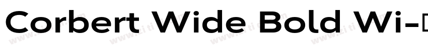 Corbert Wide Bold Wi字体转换